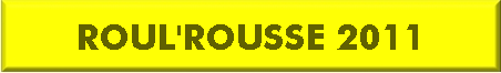 ROUL'ROUSSE 2011